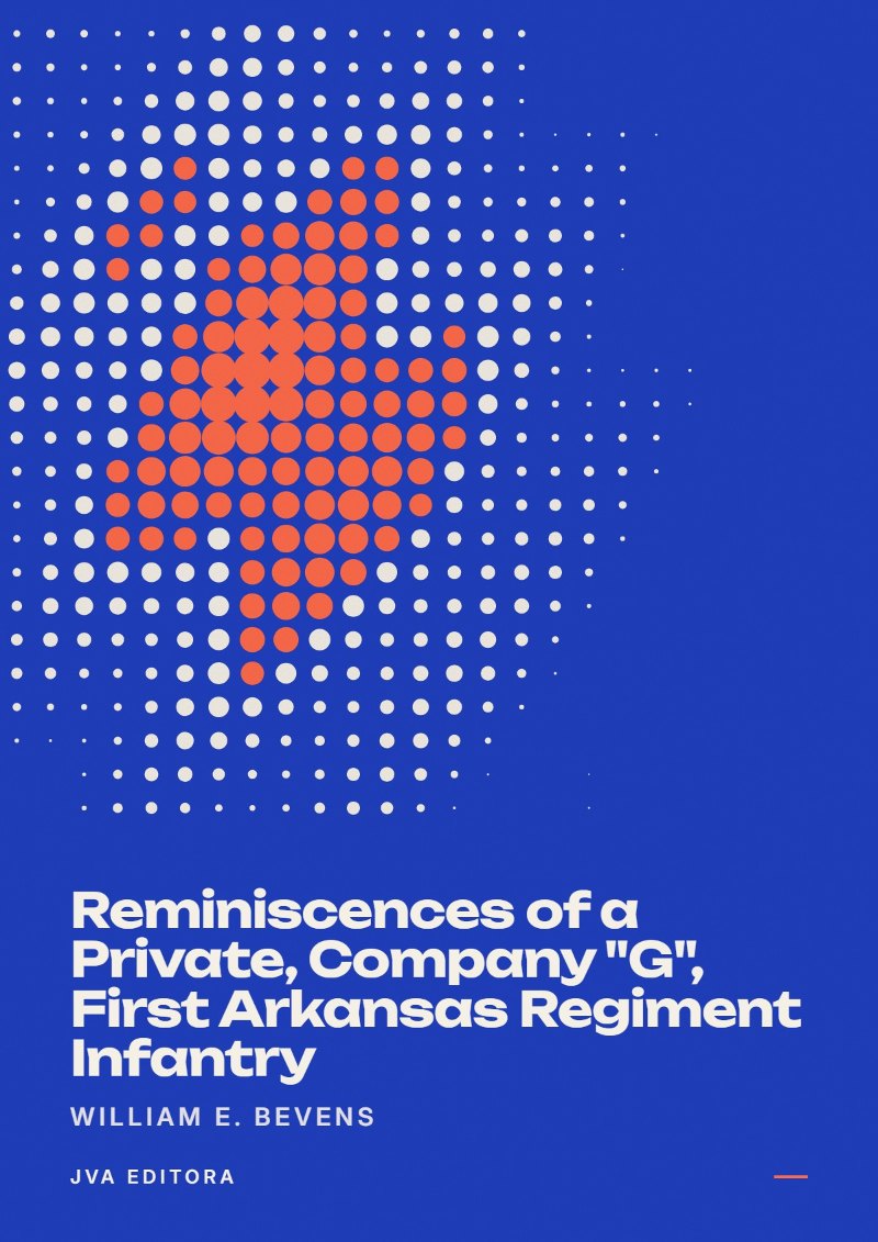 Cover von Reminiscences of a Private, Company "G", First Arkansas Regiment Infantry