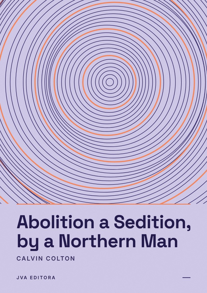 Capa de Abolition a Sedition, by a Northern Man