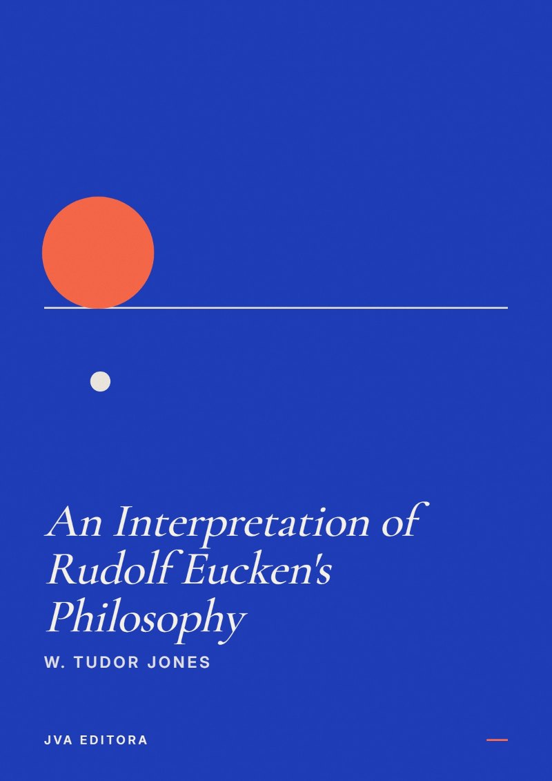 Cover of An Interpretation of Rudolf Eucken's Philosophy