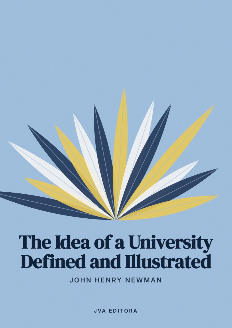Copertina di The Idea of a University Defined and Illustrated