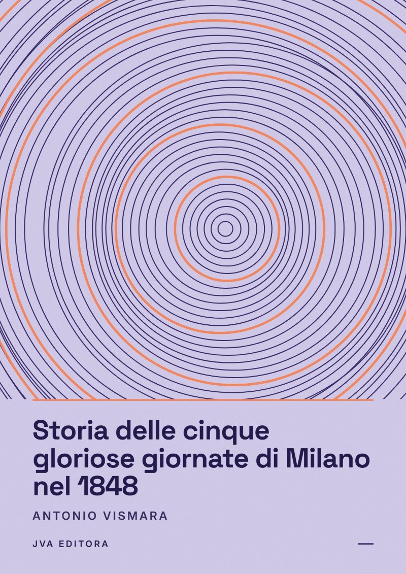 Capa de Storia delle cinque gloriose giornate di Milano nel 1848