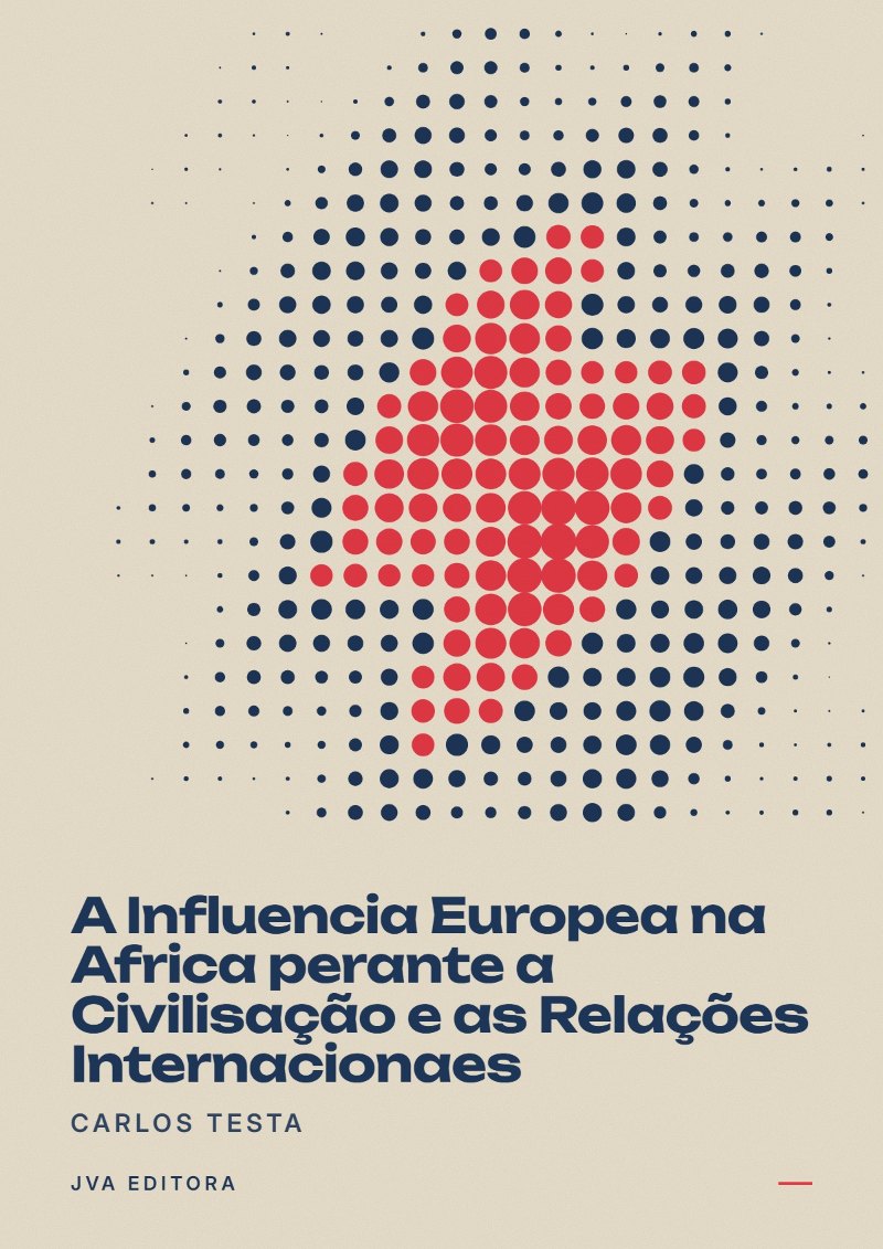 Cover von A Influencia Europea na Africa perante a Civilisação e as Relações Internacionaes