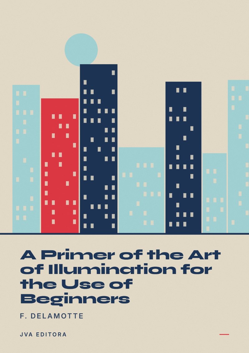 Portada de A Primer of the Art of Illumination for the Use of Beginners