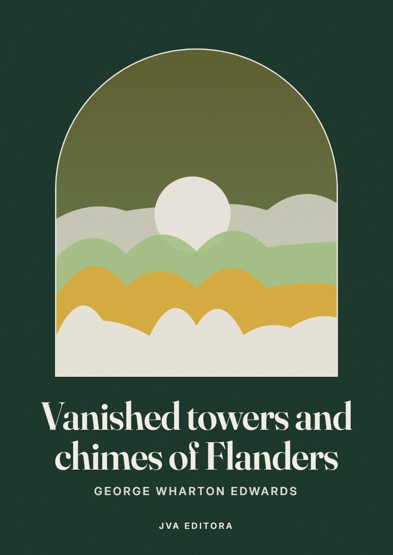 Cover von Vanished towers and chimes of Flanders