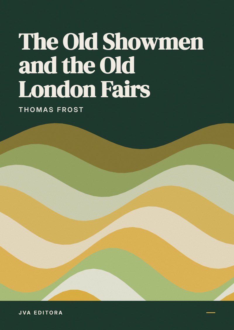Cover of The Old Showmen and the Old London Fairs
