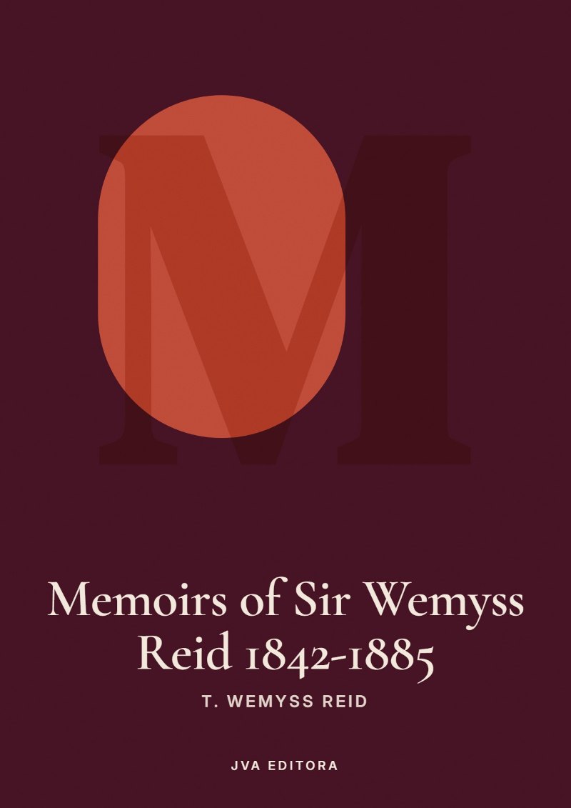 《Memoirs of Sir Wemyss Reid 1842-1885》封面
