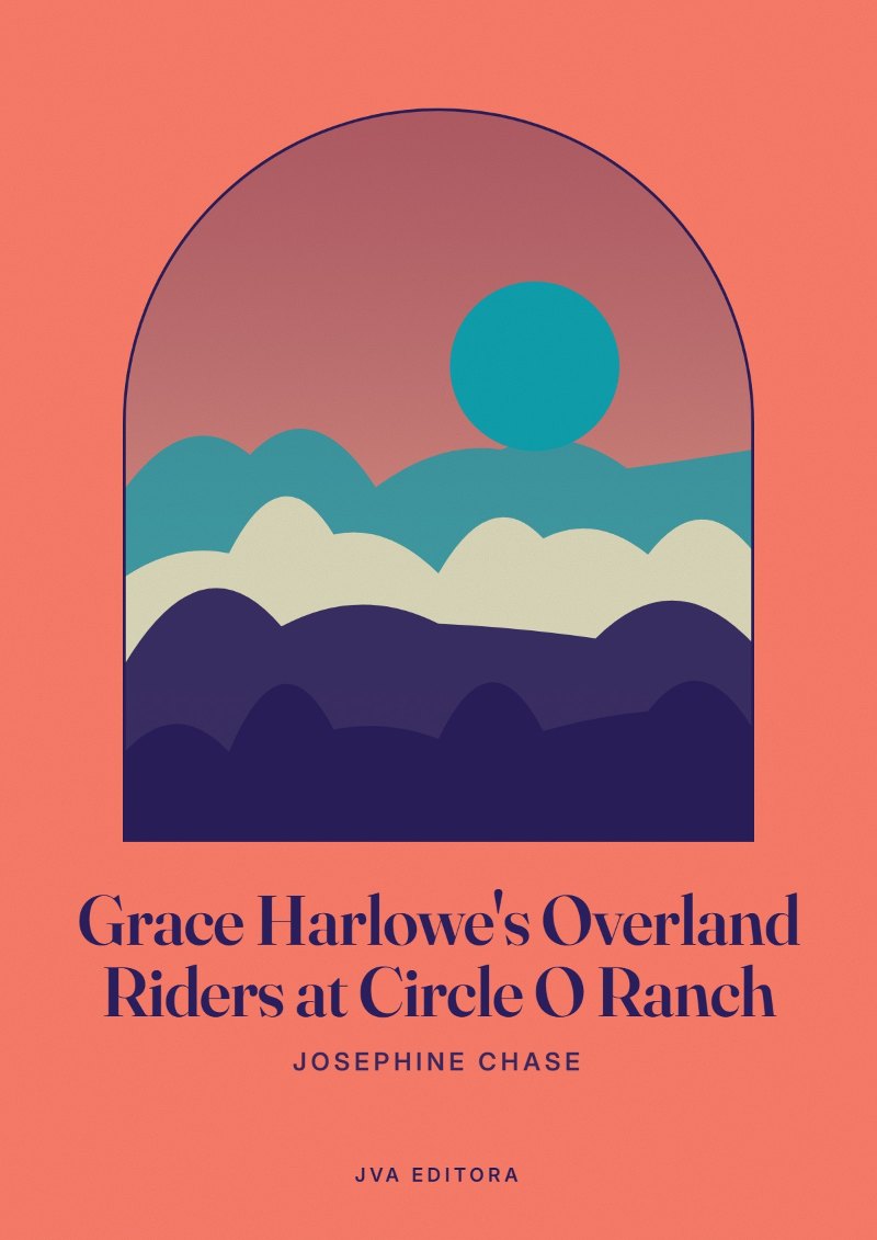 Couverture de Grace Harlowe's Overland Riders at Circle O Ranch
