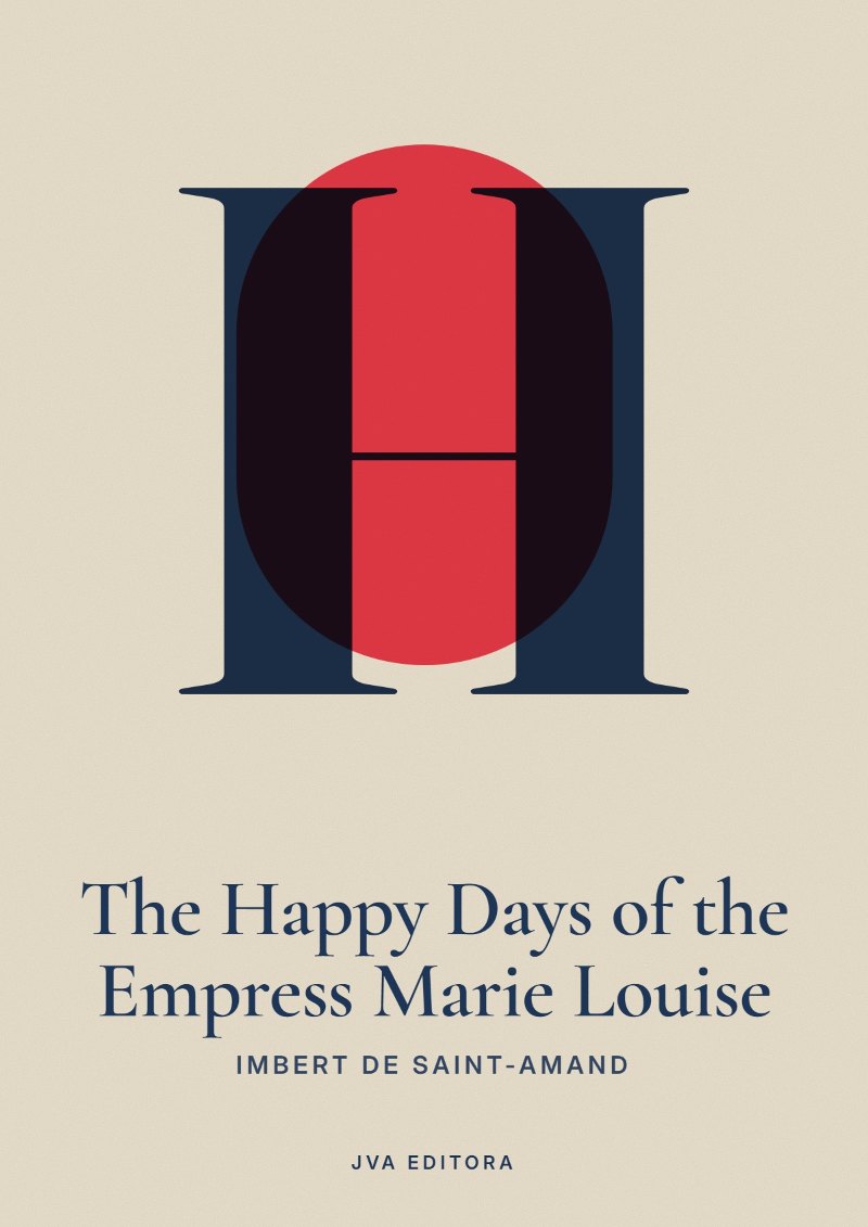 《The Happy Days of the Empress Marie Louise》封面