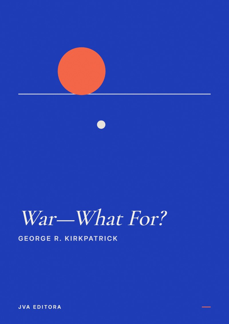 Portada de War—What For?