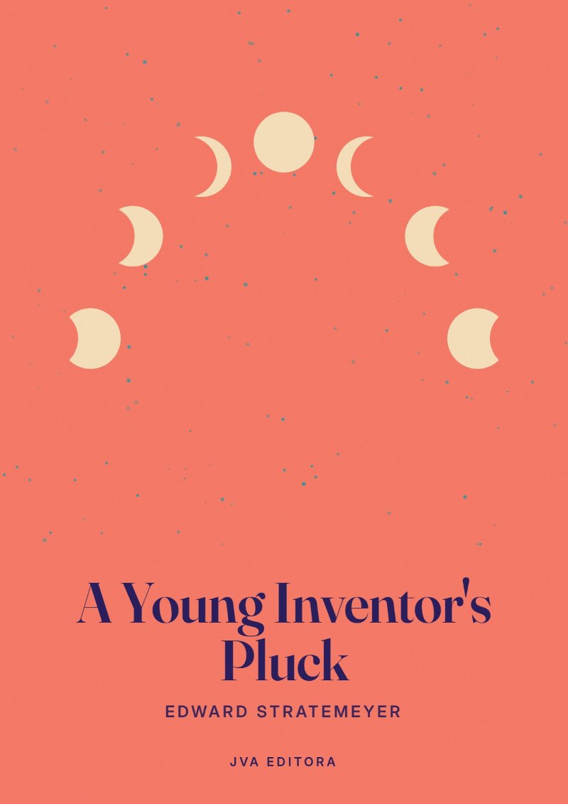 Portada de A Young Inventor's Pluck