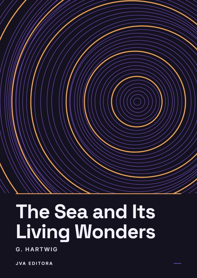 Cover of The Sea and Its Living Wonders