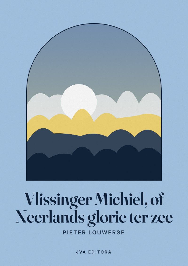 Εξώφυλλο του Vlissinger Michiel, of Neerlands glorie ter zee