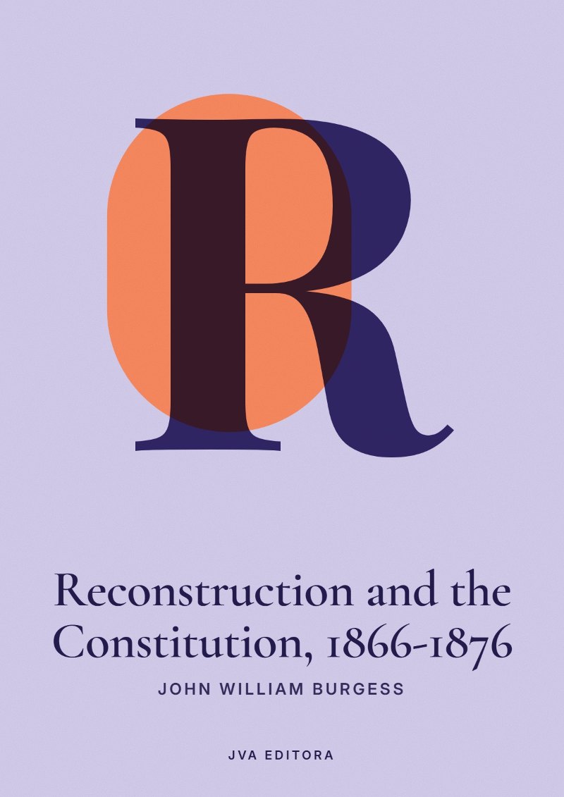 Portada de Reconstruction and the Constitution, 1866-1876