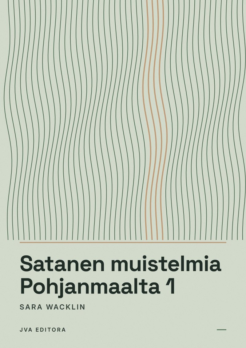 Cover von Satanen muistelmia Pohjanmaalta 1