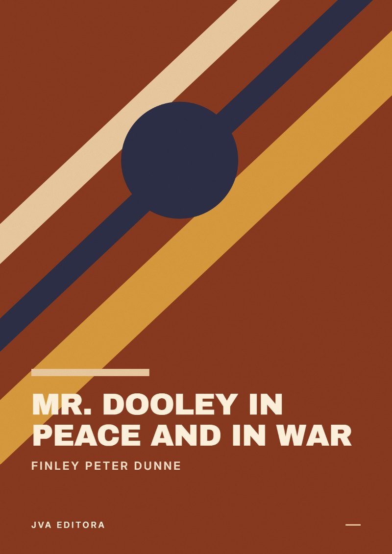 Couverture de Mr. Dooley in Peace and in War