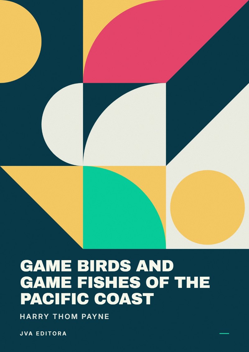 Εξώφυλλο του Game Birds and Game Fishes of the Pacific Coast