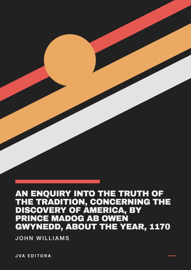《An Enquiry into the Truth of the Tradition, Concerning the Discovery of America, by Prince Madog ab Owen Gwynedd, about the Year, 1170》封面