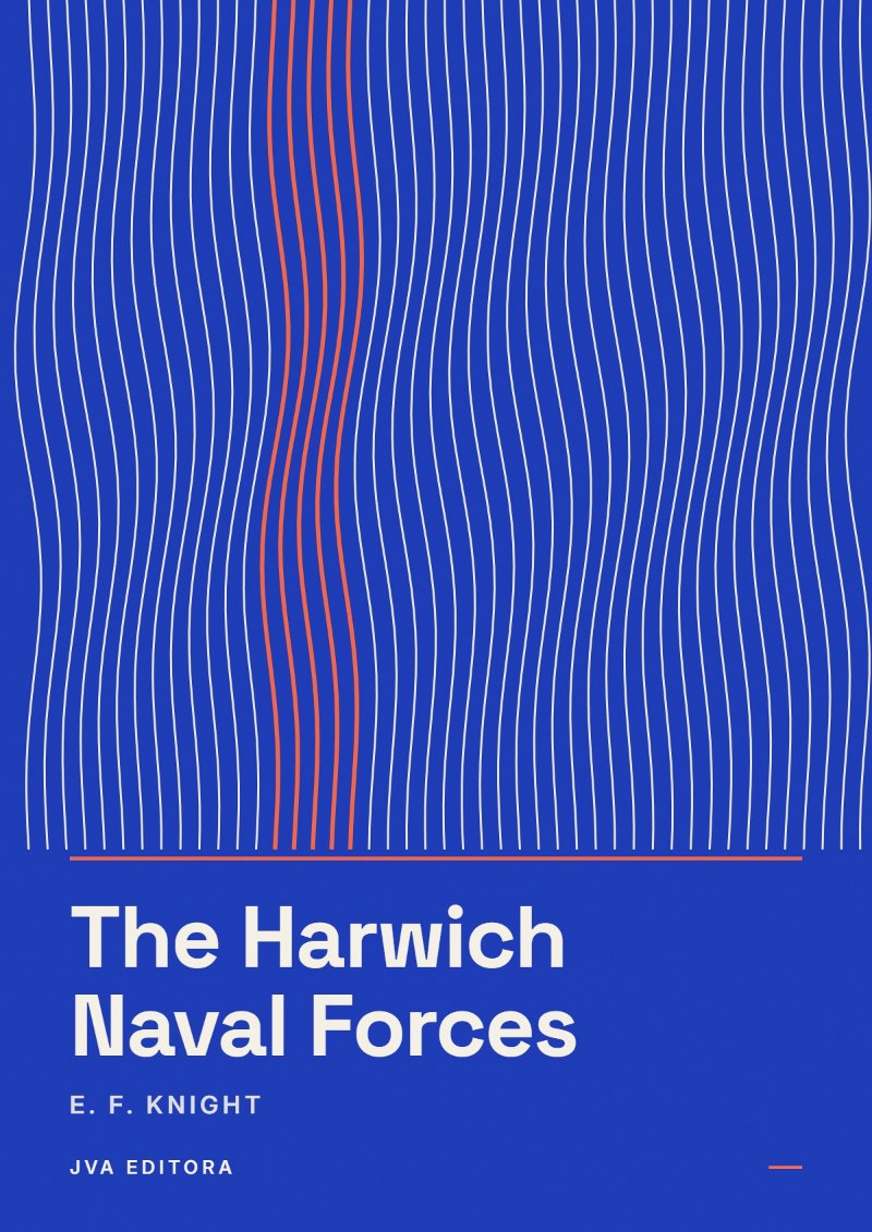 Cover of The Harwich Naval Forces