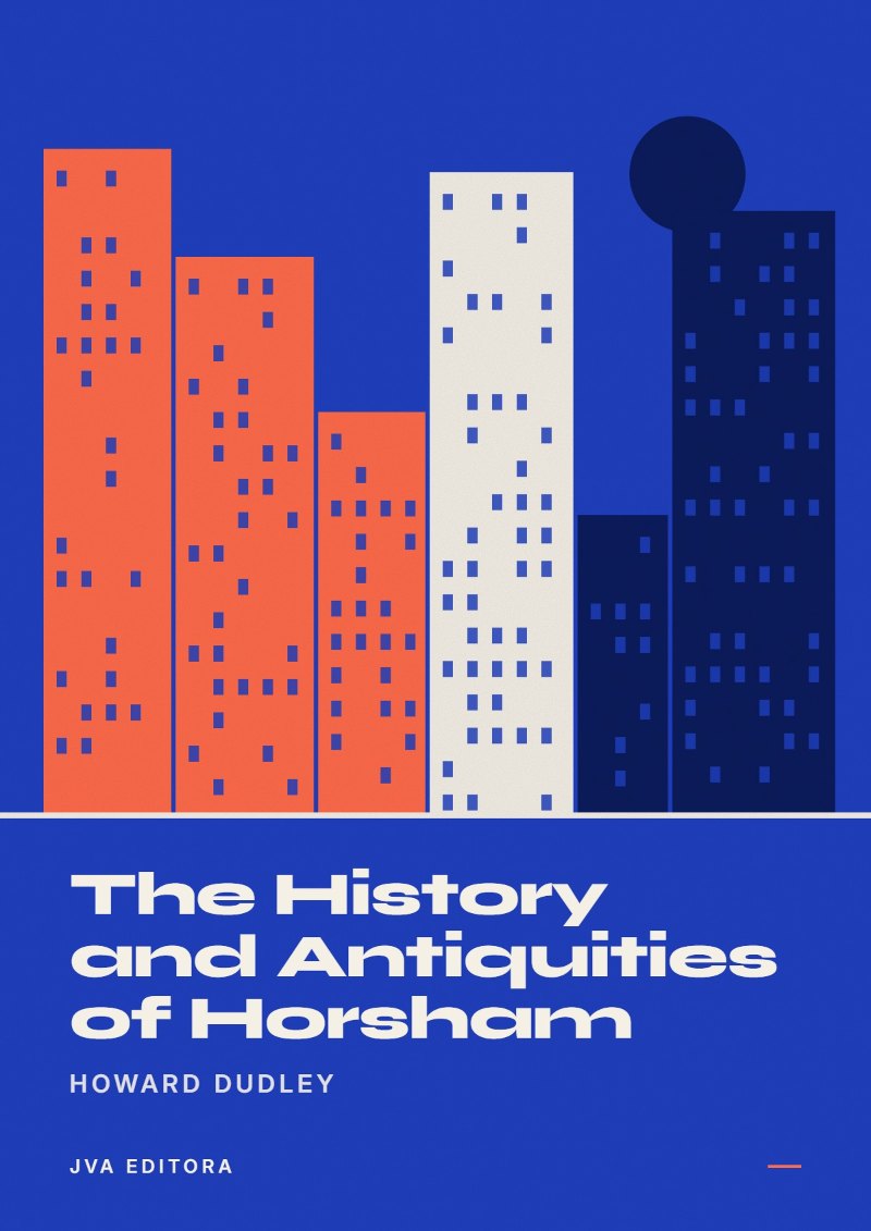 Couverture de The History and Antiquities of Horsham