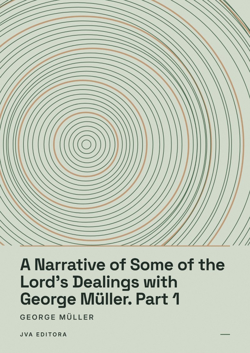 Cover of A Narrative of Some of the Lord's Dealings with George Müller. Part 1