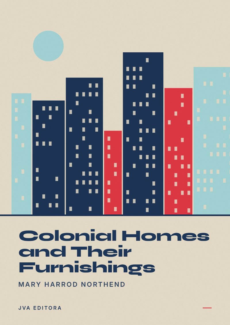 《Colonial Homes and Their Furnishings》封面