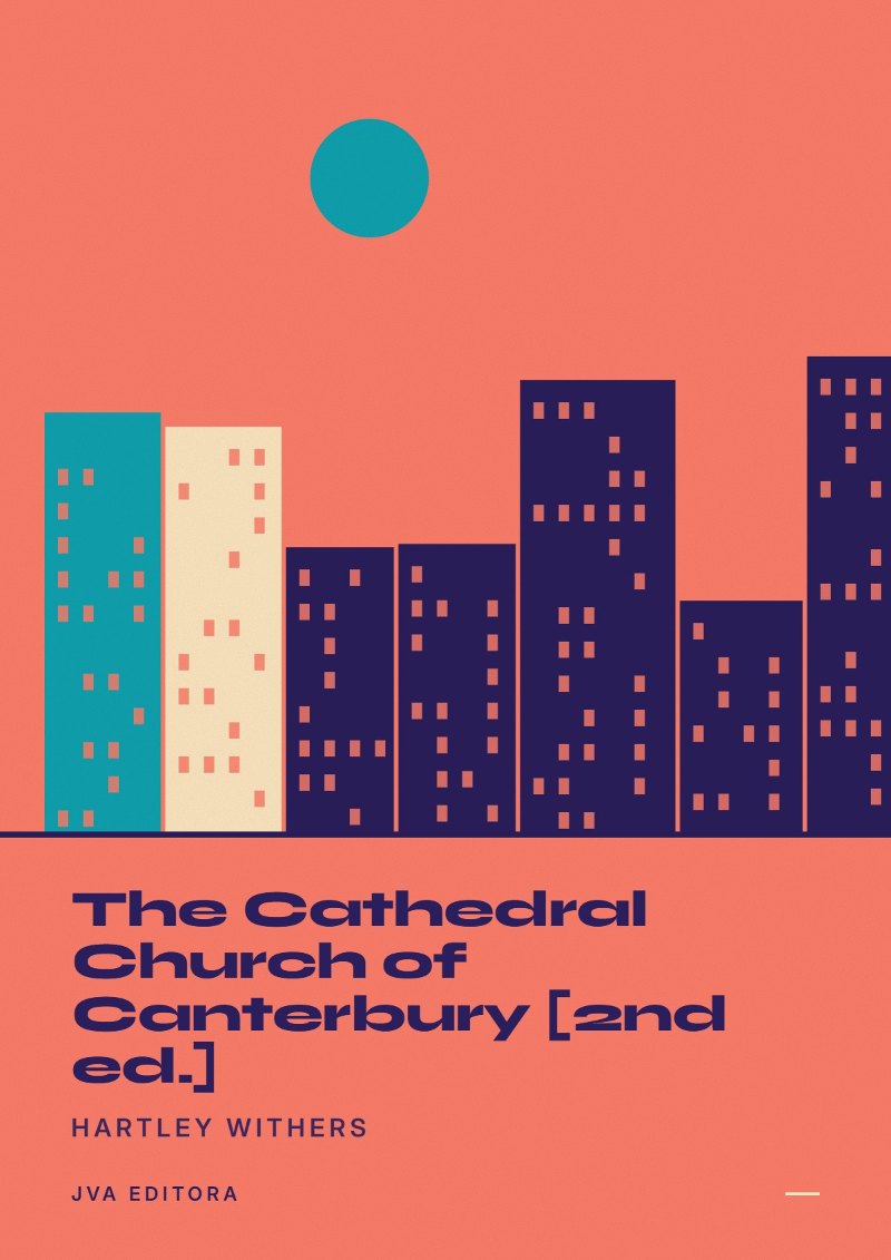 Portada de The Cathedral Church of Canterbury [2nd ed.]