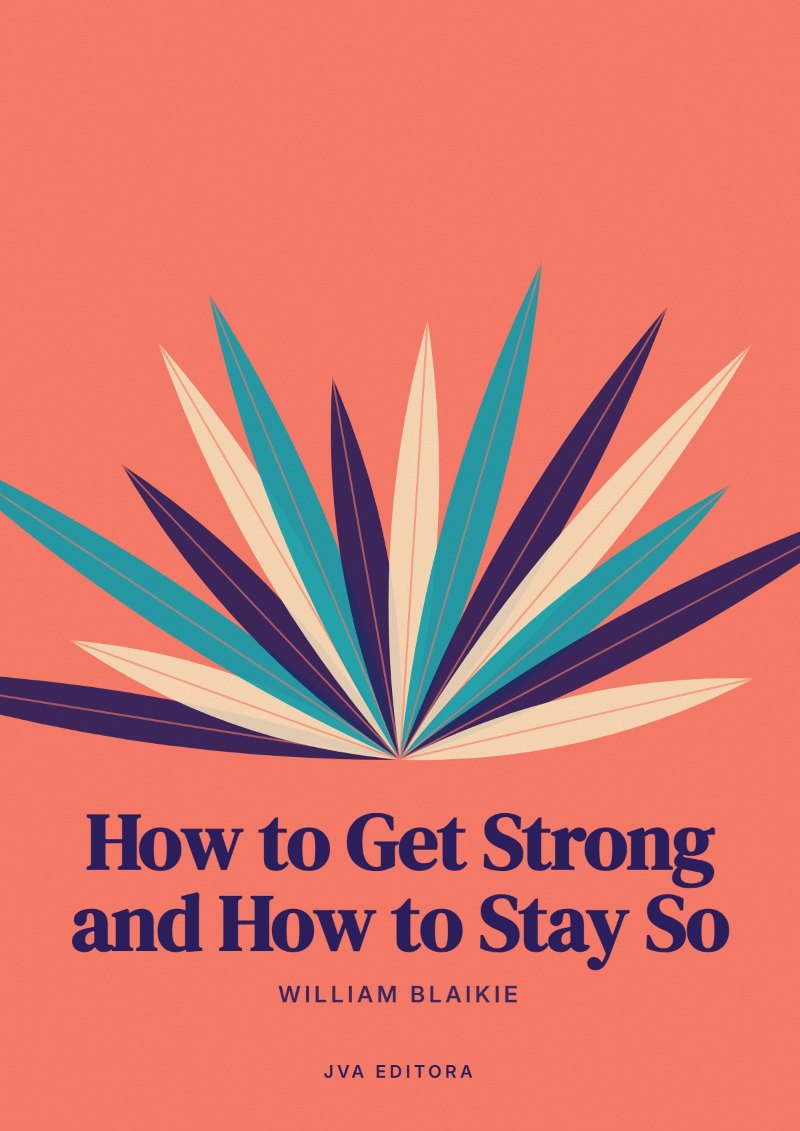 Portada de How to Get Strong and How to Stay So