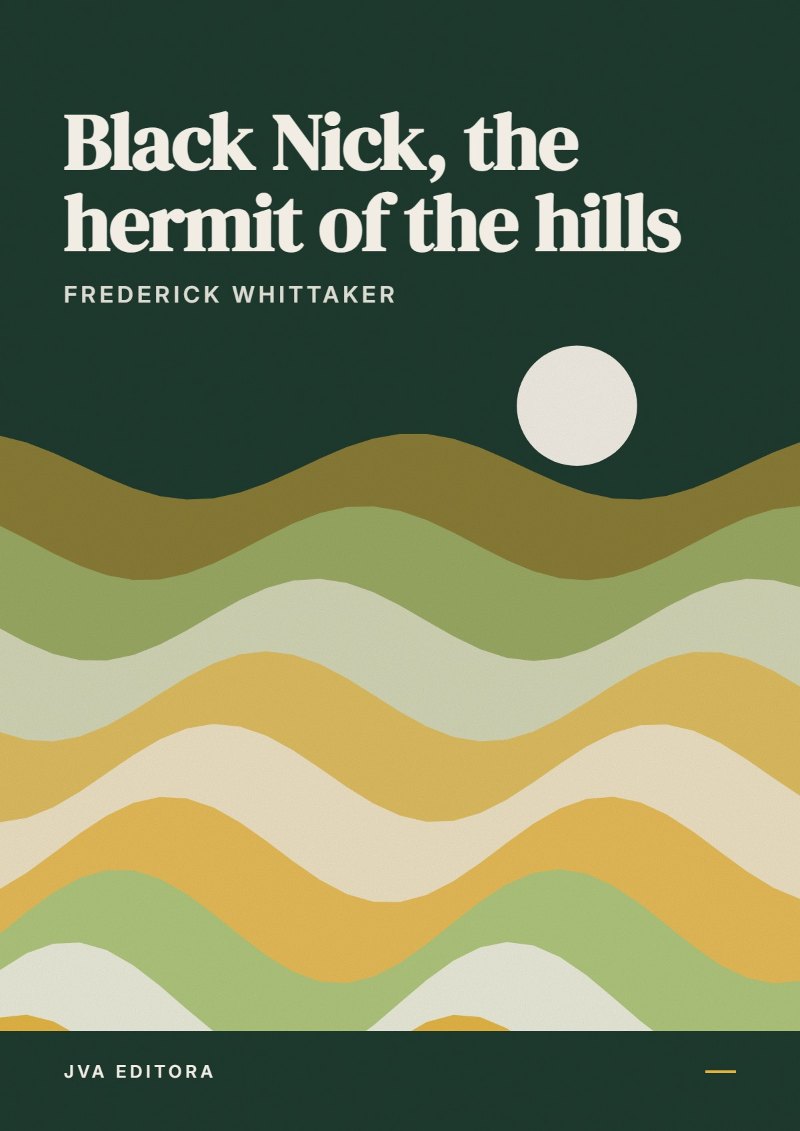 Couverture de Black Nick, the hermit of the hills