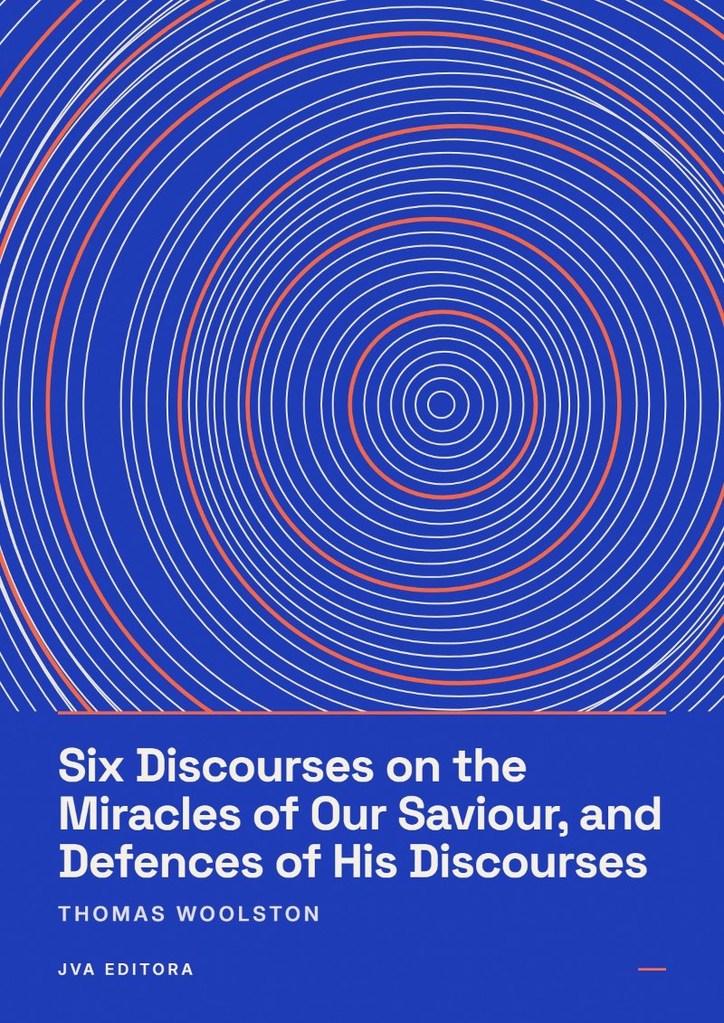 Copertina di Six Discourses on the Miracles of Our Saviour, and Defences of His Discourses