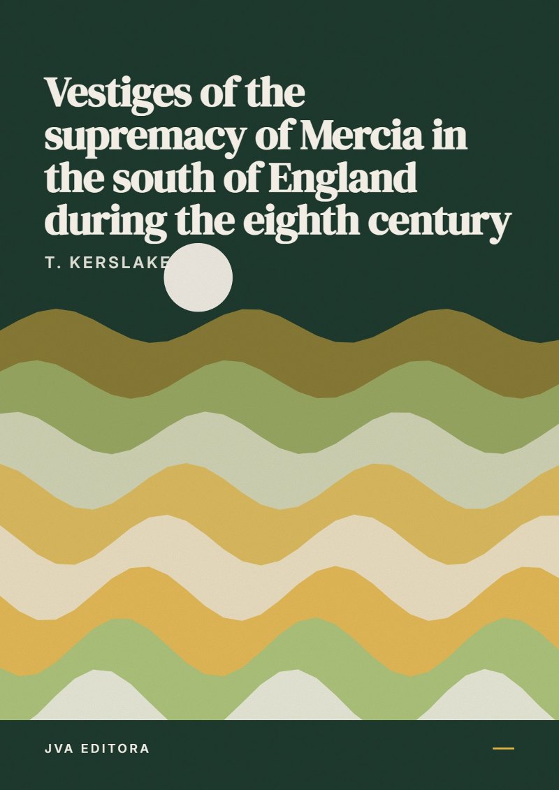 Cover von Vestiges of the supremacy of Mercia in the south of England during the eighth century