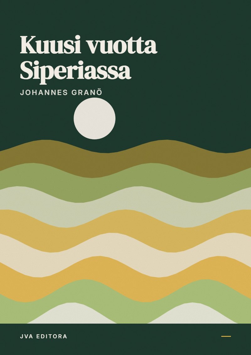 Capa de Kuusi vuotta Siperiassa