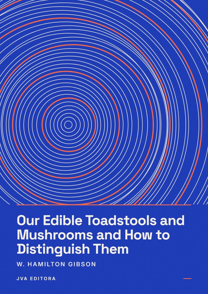 Copertina di Our Edible Toadstools and Mushrooms and How to Distinguish Them
