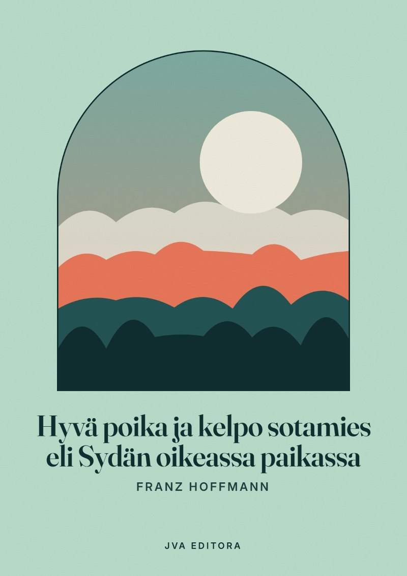 Portada de Hyvä poika ja kelpo sotamies eli Sydän oikeassa paikassa