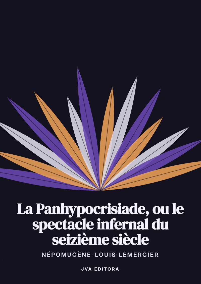 Εξώφυλλο του La Panhypocrisiade, ou le spectacle infernal du seizième siècle