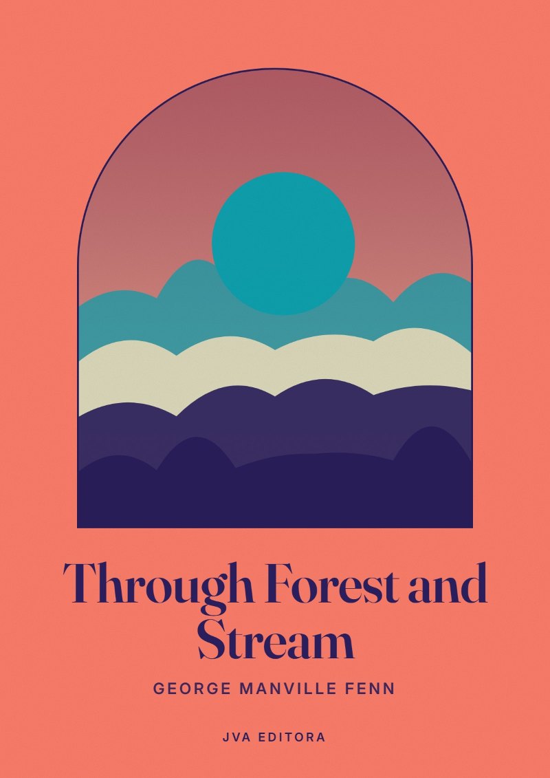 Cover of Through Forest and Stream