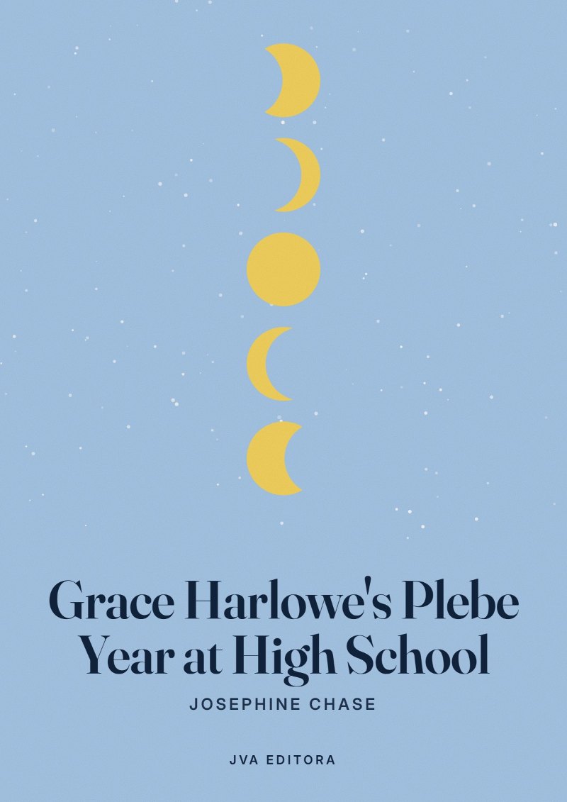 Cover of Grace Harlowe's Plebe Year at High School
