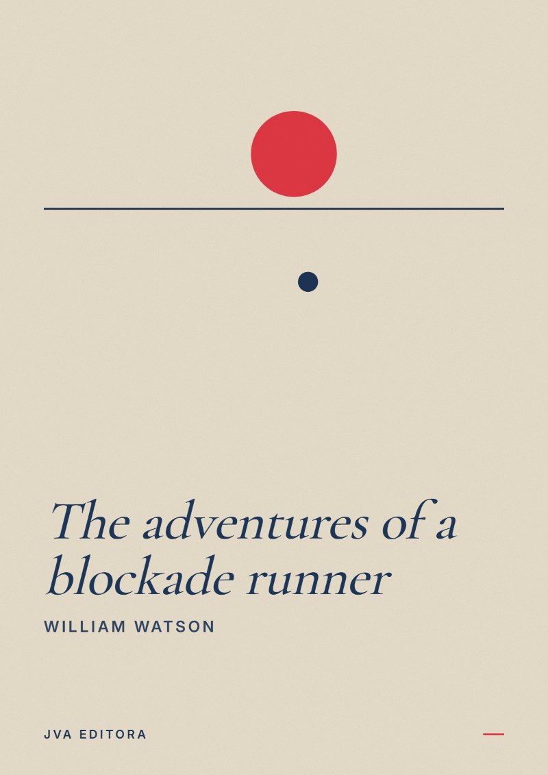 Cover of The adventures of a blockade runner