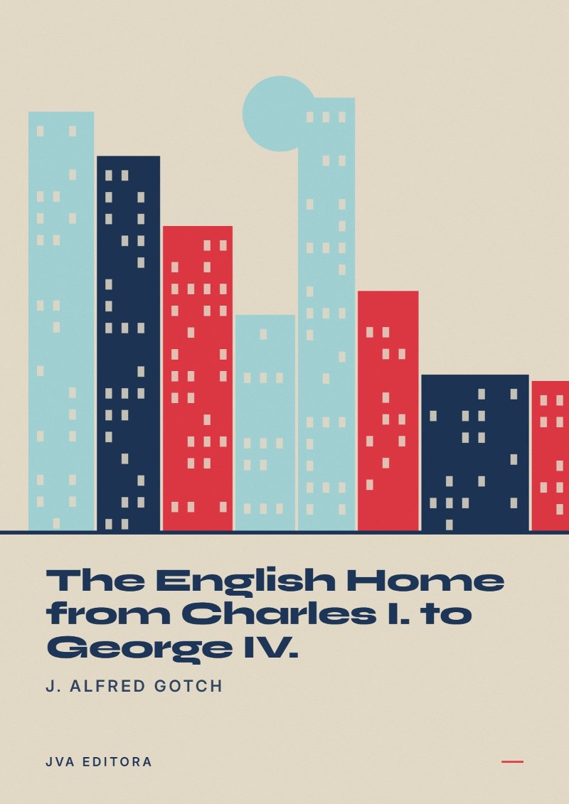 Copertina di The English Home from Charles I. to George IV.