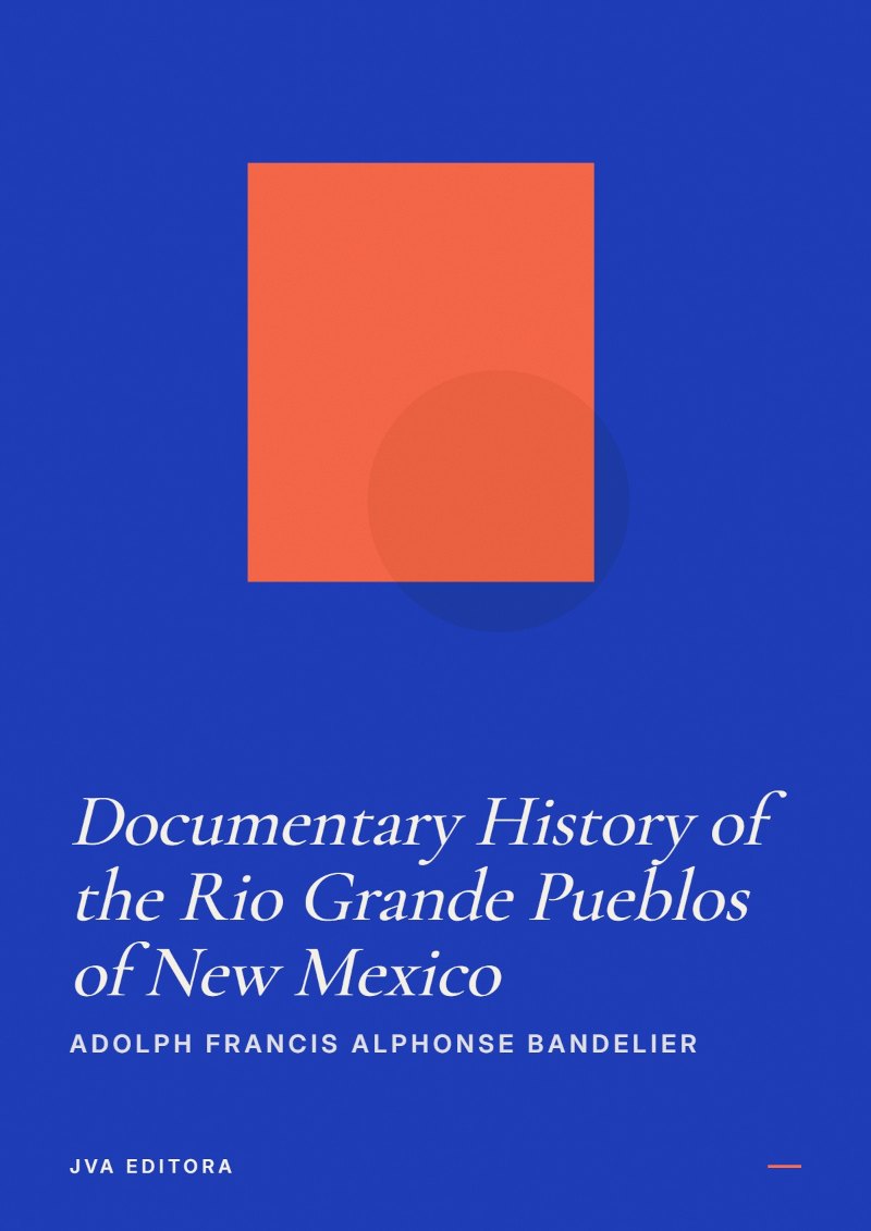 Capa de Documentary History of the Rio Grande Pueblos of New Mexico
