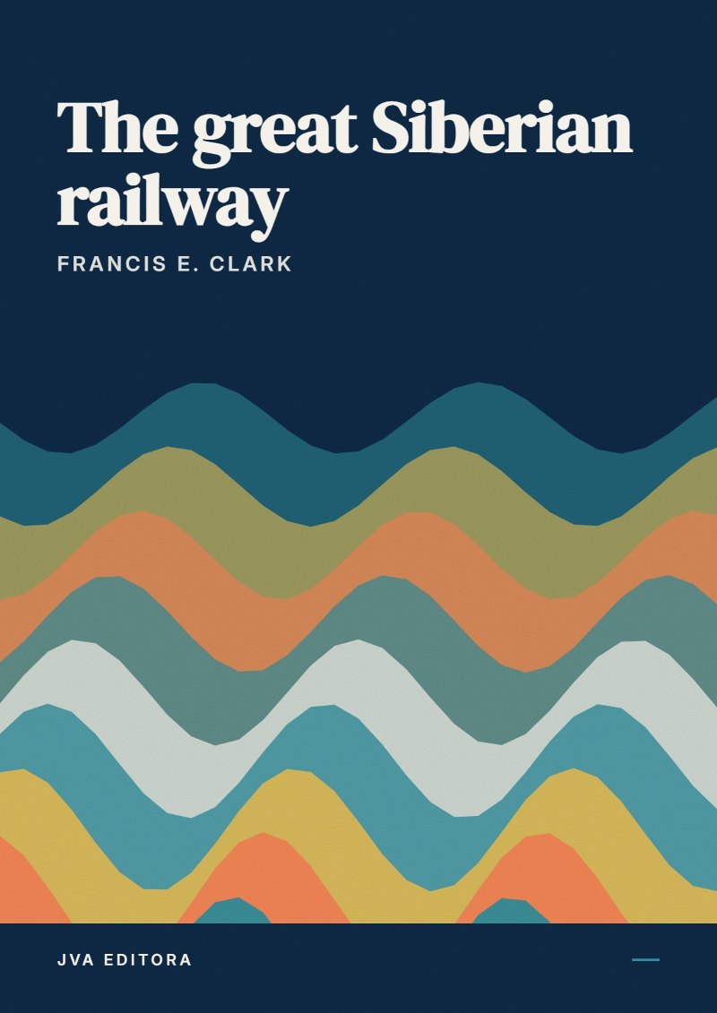 Copertina di The great Siberian railway