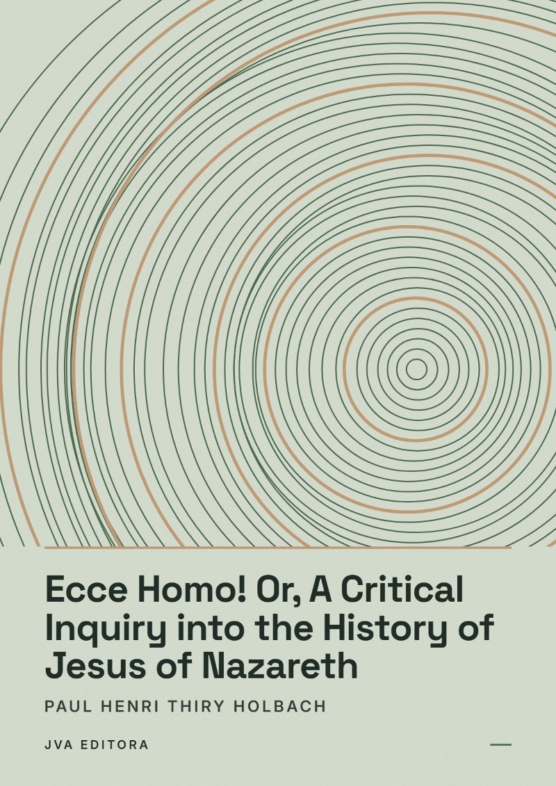 Capa de Ecce Homo! Or, A Critical Inquiry into the History of Jesus of Nazareth