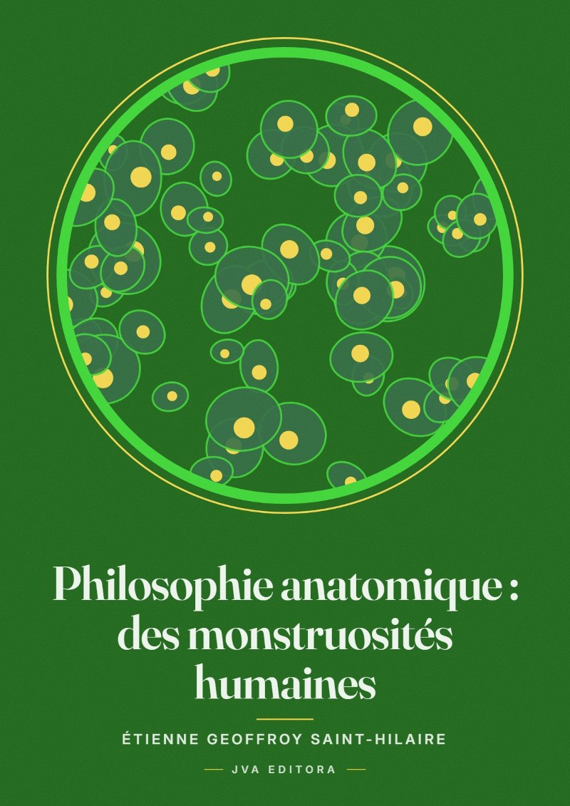 Portada de Philosophie anatomique : des monstruosités humaines