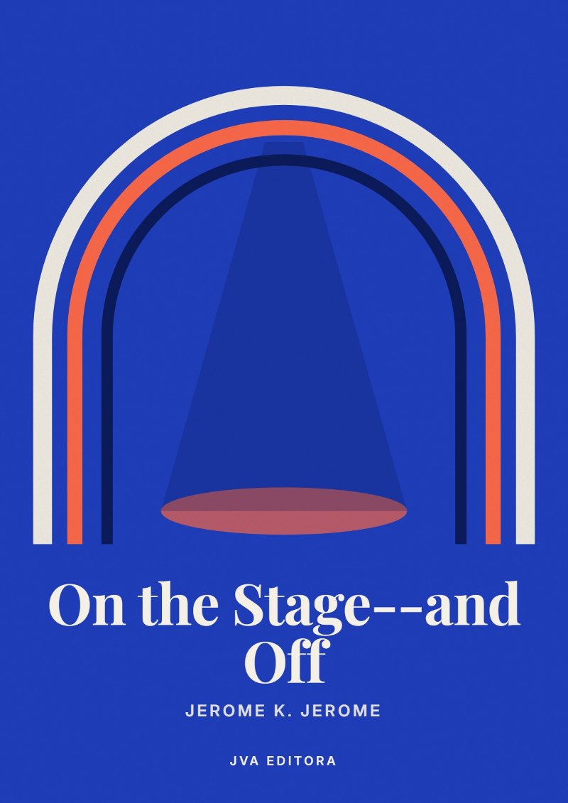 Cover of On the Stage--and Off