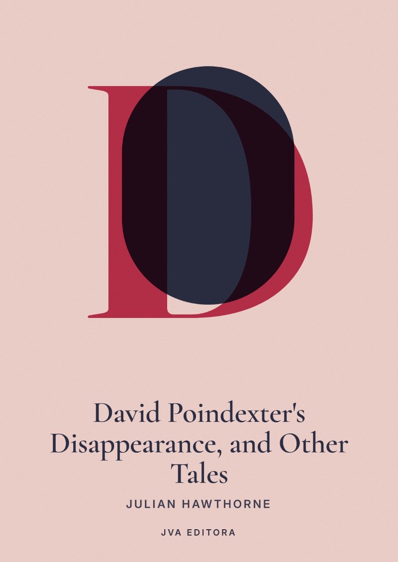 Couverture de David Poindexter's Disappearance, and Other Tales