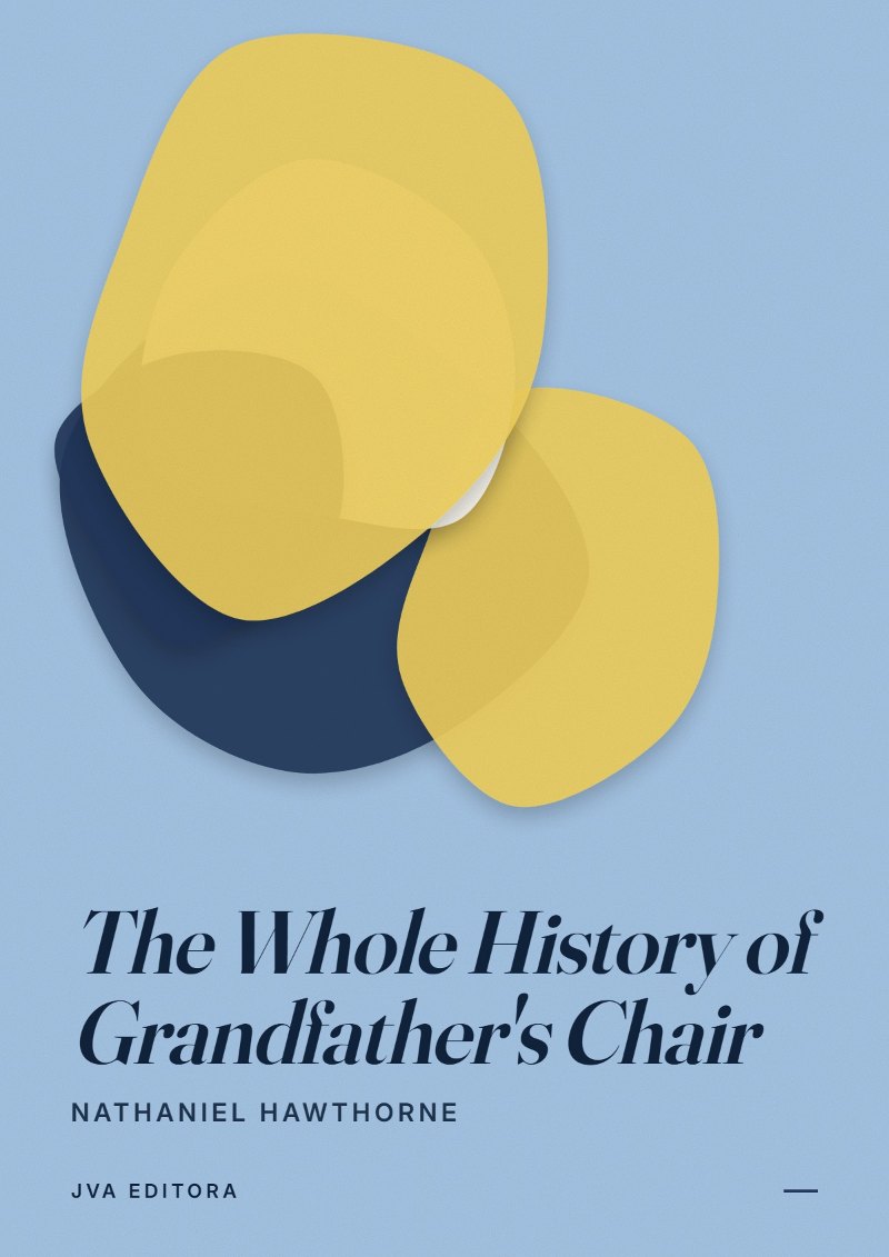 Cover of The Whole History of Grandfather's Chair