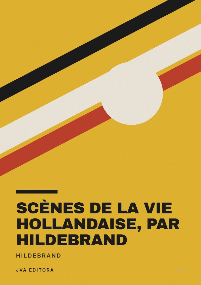 Cover von Scènes de la vie Hollandaise, par Hildebrand
