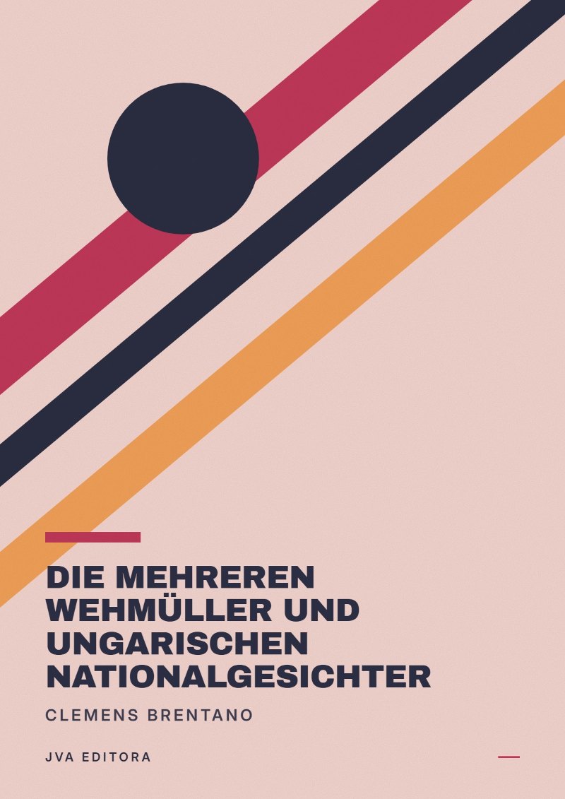 Cover of Die mehreren Wehmüller und ungarischen Nationalgesichter