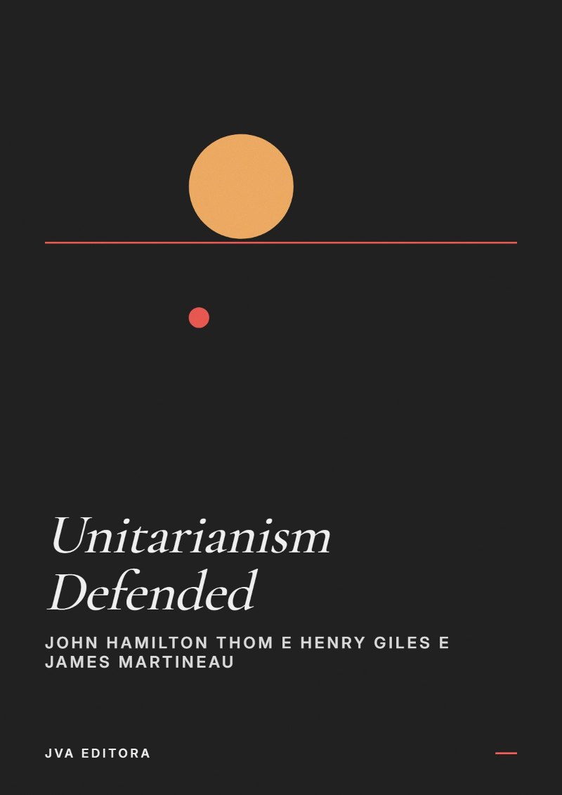 Couverture de Unitarianism Defended