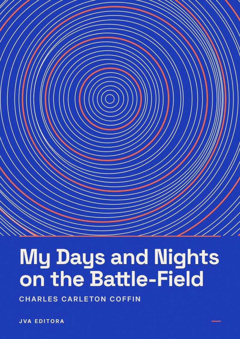 Portada de My Days and Nights on the Battle-Field