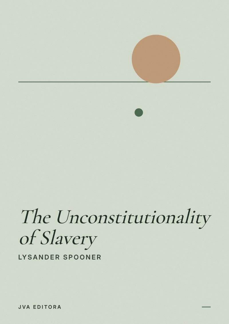 Couverture de The Unconstitutionality of Slavery